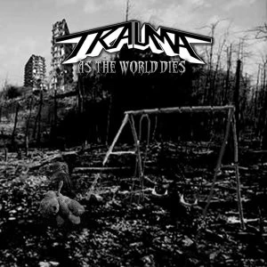 Image of Trauma - As The World Dies Vinyl