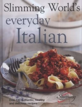 Image of Slimming Worlds Everyday Italian by Slimming World Hardback