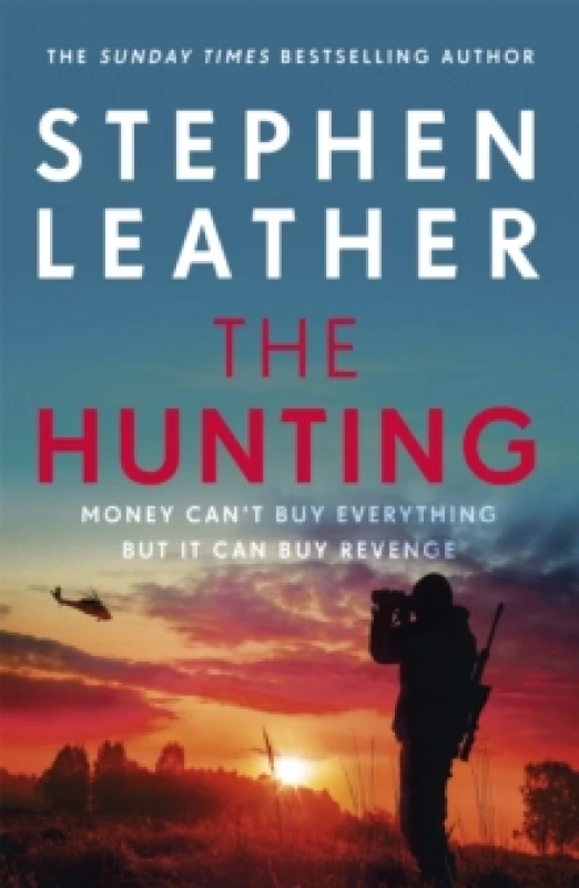 Image of The Hunting : An explosive thriller from the bestselling author of the Dan 'Spider' Shepherd series Paperback / softback