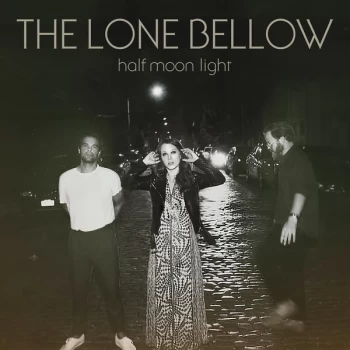 Image of The Lone Bellow - Half Moon Light Vinyl