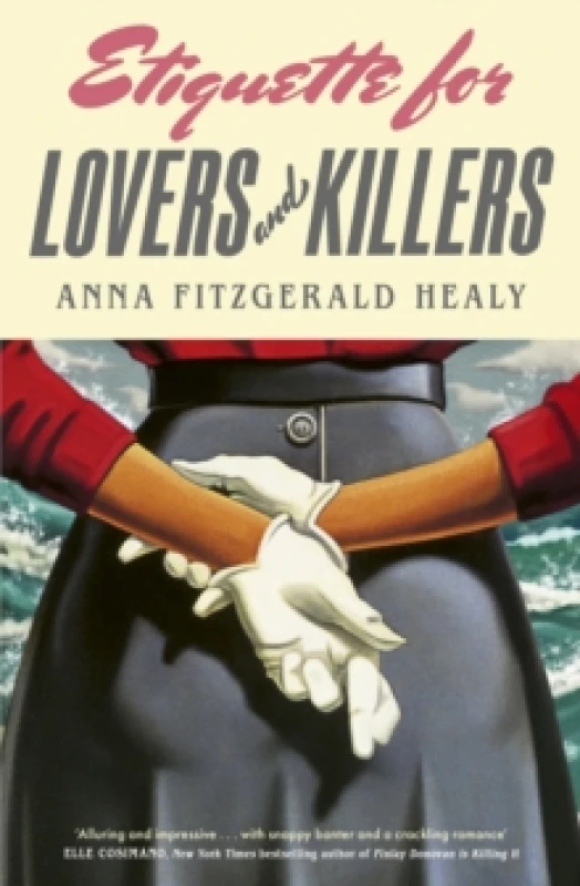 Image of Etiquette for Lovers and Killers. Hardback. By Anna Fitzgerald Healy Books