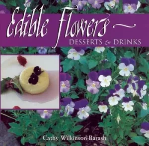 Image of Edible flowers by Cathy Wilkinson Barash