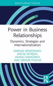 Image of Power in Business Relationships Dynamics Strategies and Internationalisation