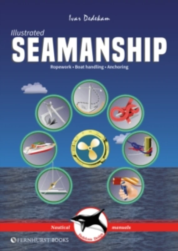 Image of Illustrated Seamanship : Ropework, Boat Handling & Anchoring Paperback / softback