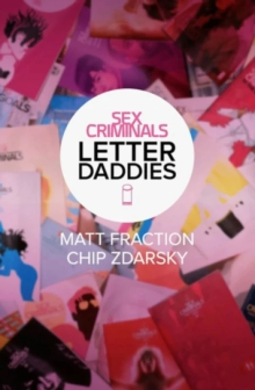 Image of Sex Criminals: The Collected Letter Daddies Paperback / softback