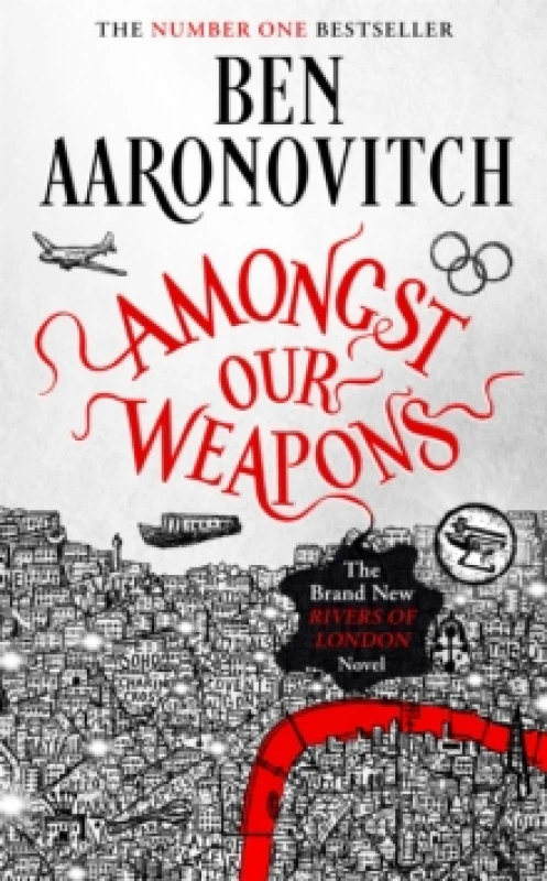 Image of Amongst Our Weapons : Book 9 in the #1 bestselling Rivers of London series Paperback / softback
