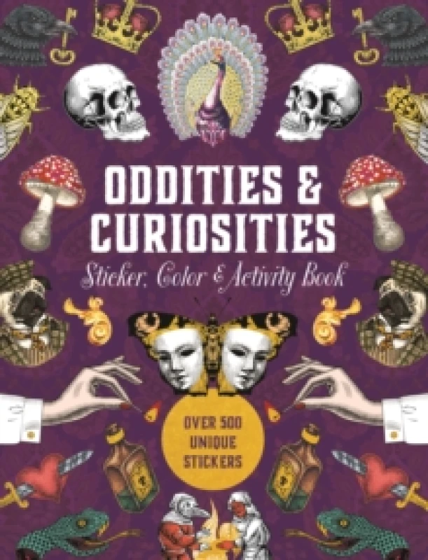 Image of Oddities & Curiosities Sticker, Color & Activity Book. Hardback. By Editors of Chartwell Books Books