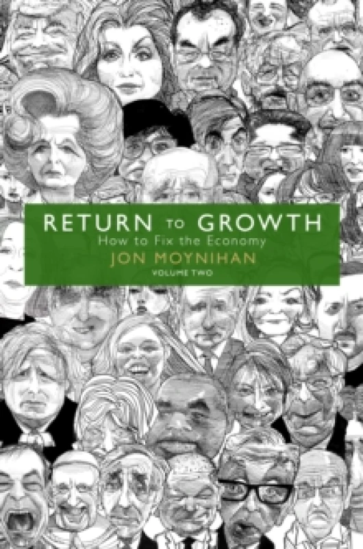 Image of Return to Growth : How to Fix the Economy - Volume Two Hardback