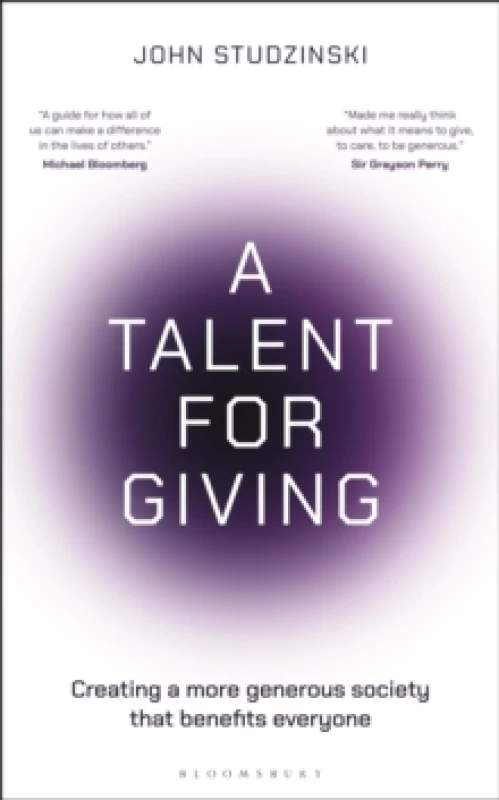 Image of A Talent for Giving : Creating a more generous society that benefits everyone Hardback