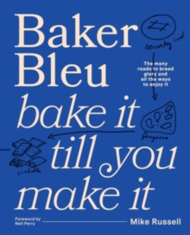 Image of Baker Bleu : Bake it till you make it Hardback
