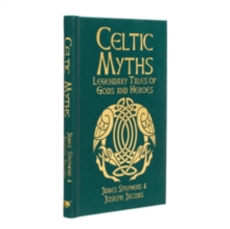 Image of Celtic Myths : Legendary Tales of Gods and Heroes Hardback