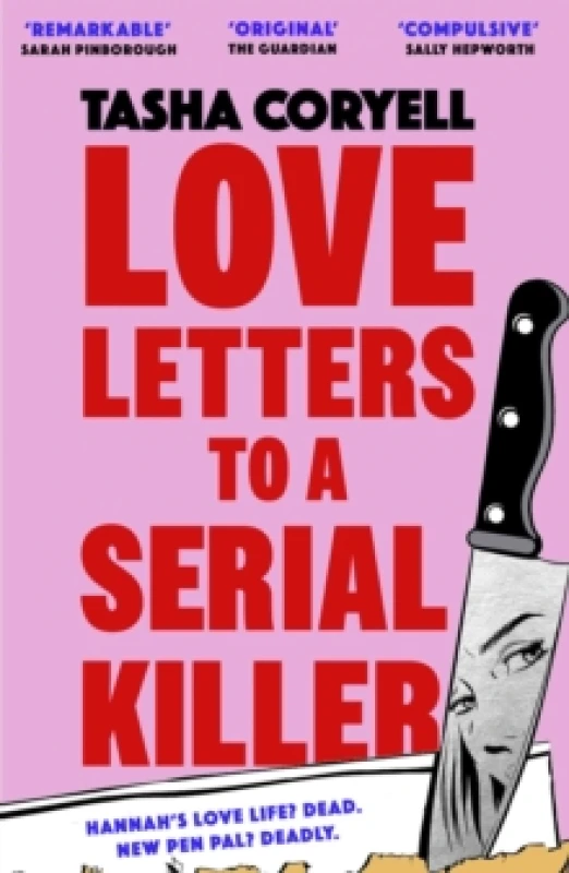 Image of Love Letters to a Serial Killer : Cosmo's Thriller of the Year 2024 dark, witty and so original (Sarah Pinborough) Paperback / softback