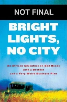 Image of Bright Lights No City by Max Alexander Hardback