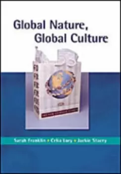 Image of Global nature global culture by Sarah Franklin