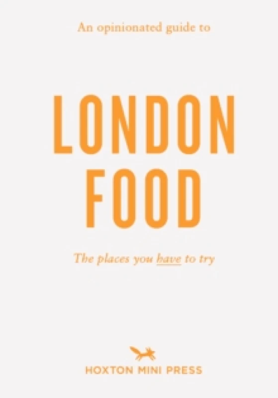 Image of An Opinionated Guide To London Food Paperback / softback