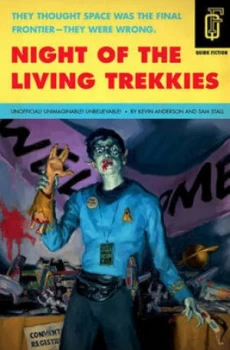 Image of Night of the Living Trekkies by Kevin David Anderson Paperback