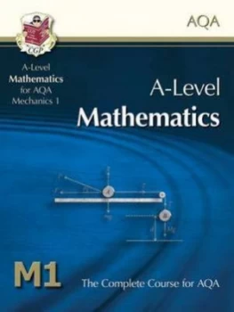 Image of A-Level Maths for Aqa - Mechanics 1 Student Book Hardback