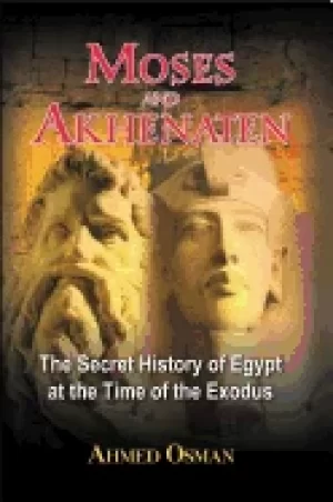 Image of moses and akhenaten the secret history of egypt at the time of the exodus