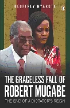 Image of graceless fall of robert mugabe the end of a dictators reign