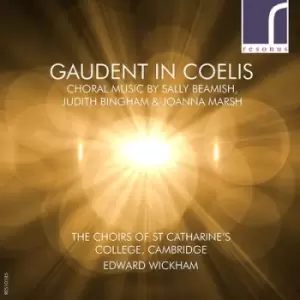 Image of Gaudent in Coelis Choral Music By Sally Beamish Judith Bingham & Joanna Marsh by Sally Beamish CD Album