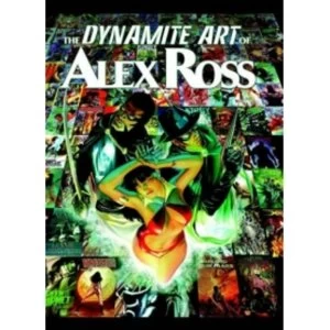 Image of The Dynamite Art of Alex Ross Hardcover
