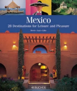 Image of Mexico by Regula Heeb and Christian Heeb and Susanne Asal and Herdis Lke Paperback