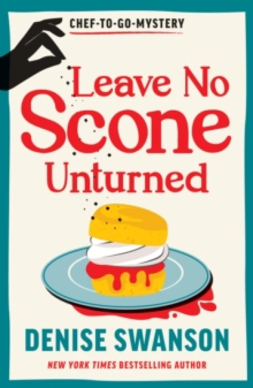 Image of Leave No Scone Unturned : A Delicious Culinary Cosy Crime Mystery Paperback / softback