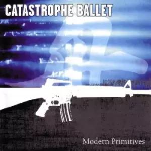 Image of Modern Primitives by Catastrophe Ballet CD Album