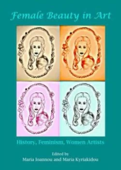 Image of Female Beauty in Art by Maria Ioannou Hardback