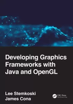 Image of Developing Graphics Frameworks with Java and OpenGL