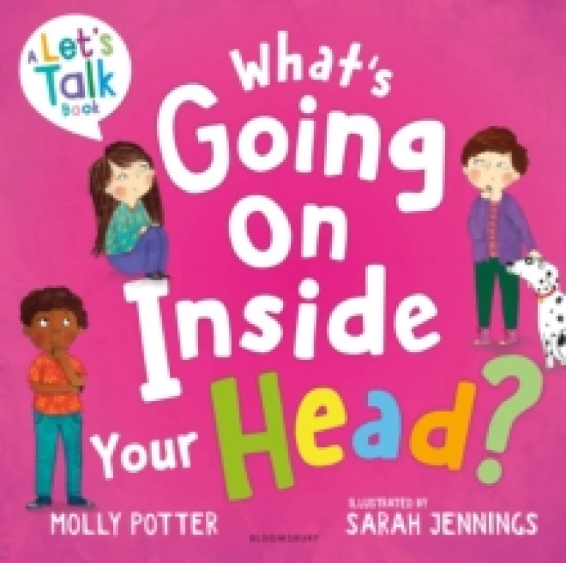 Image of What's Going On Inside Your Head? A Lets Talk picture book to start conversations with your child about positive mental health Paperback / softback
