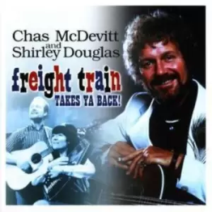Image of Chas McDevitt - Freight Train Takes Ya Back! CD Album - Used