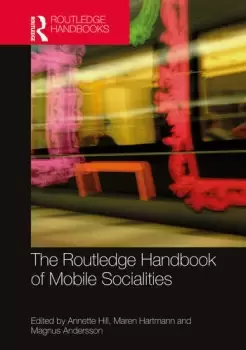 Image of The Routledge Handbook of Mobile Socialities