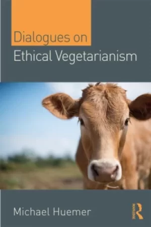 Image of Dialogues on Ethical Vegetarianism