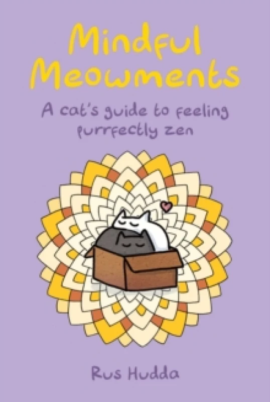 Image of Mindful Meowments : A Cats Guide to Feeling Purrfectly ZEN Hardback