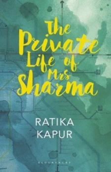 Image of The Private Life of Mrs Sharma by Ratika Kapur Book