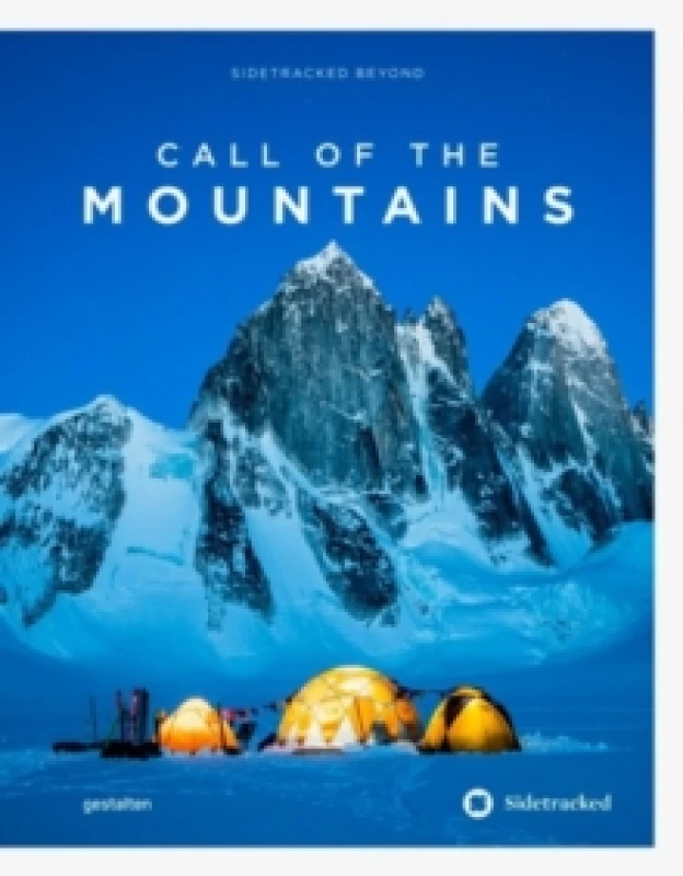 Image of Call of the Mountains : Sidetracked Beyond Hardback