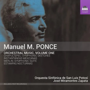 Image of Manuel M Ponce Orchestral Music - Volume 1 by Manuel Ponce CD Album