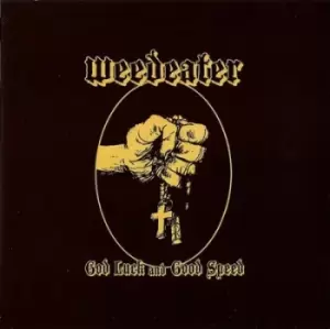 Image of God Luck and Good Speed by Weedeater CD Album