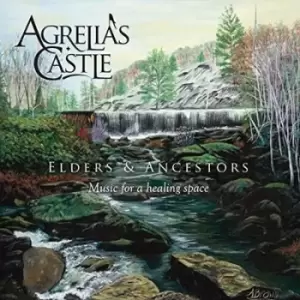 Image of Elders and Ancestors Music for a Healing Place by Agrelia's Castle CD Album