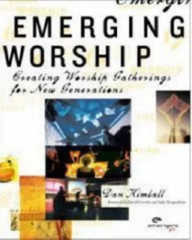 Image of Emerging Worship by Dan Kimball Book