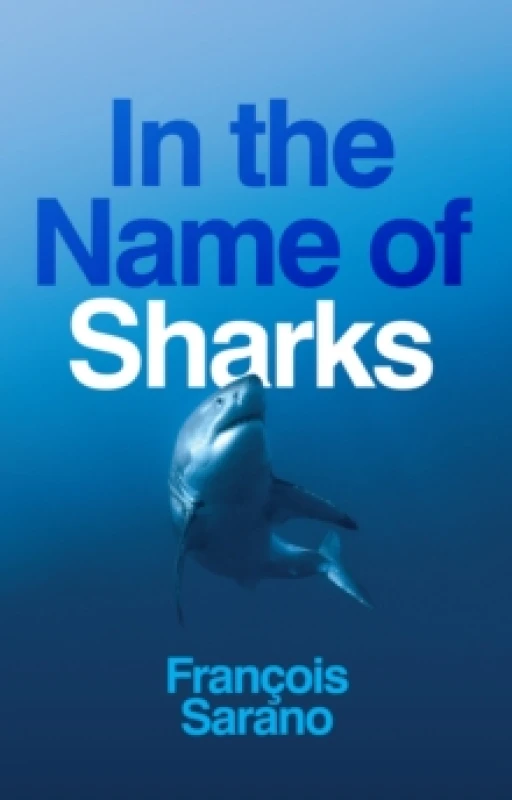 Image of In the Name of Sharks Paperback / softback