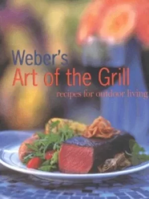 Image of Webers art of the grill by Jamie Purviance
