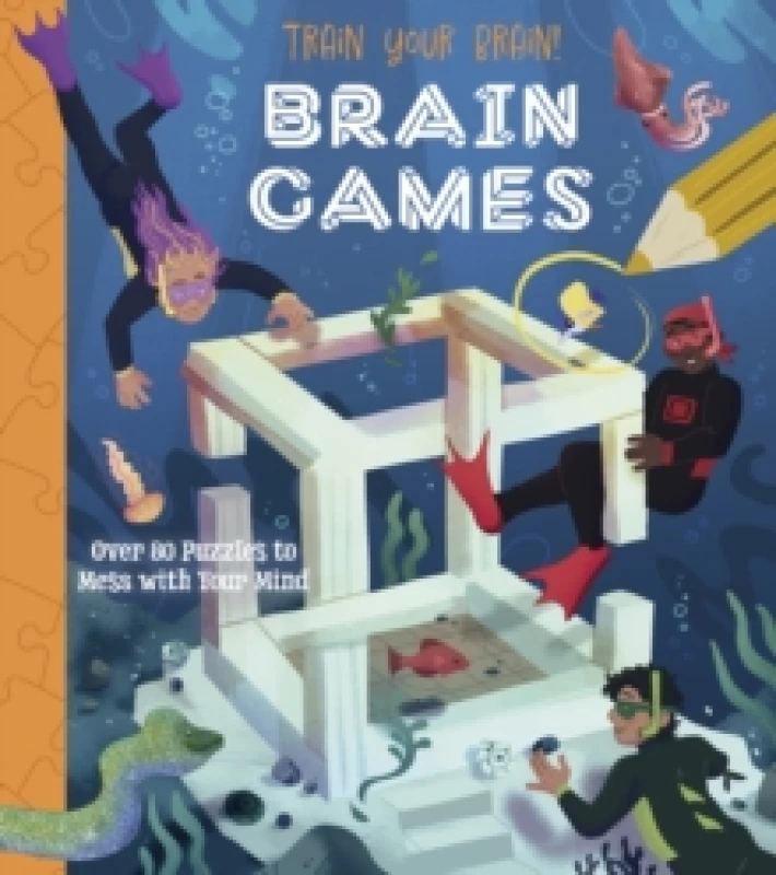 Image of Train Your Brain! Brain Games : Over 80 Puzzles to Mess with your Mind Paperback / softback