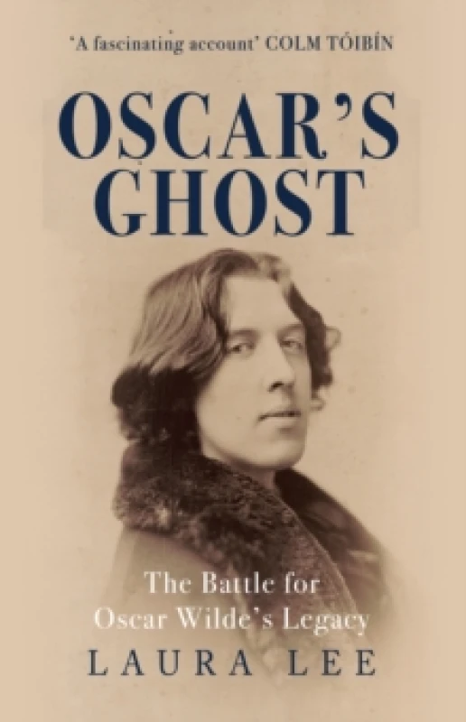 Image of Oscar's Ghost : The Battle for Oscar Wilde's Legacy Paperback / softback