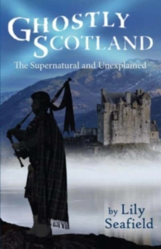 Image of Ghostly Scotland : The Supernatural and Unexplained Paperback / softback