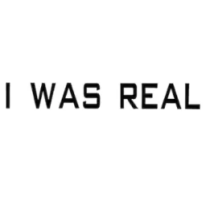 Image of I Was Real by 75 Dollar Bill CD Album