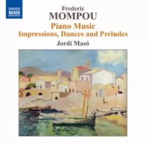 Image of Frederic Mompou - Frederic Mompou: Piano Music/Impressions, Dances and Preludes CD Album - Used