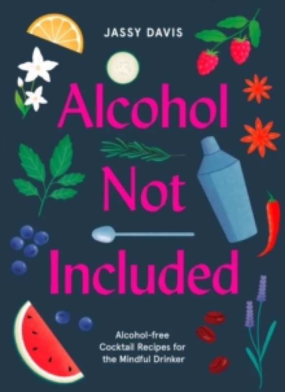 Image of Alcohol Not Included. Hardback. By Jassy Davis Books