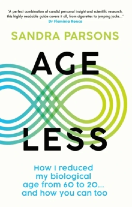 Image of Age Less : 'THE WELLNESS BOOK OF THE YEAR' Daily Mail Paperback / softback